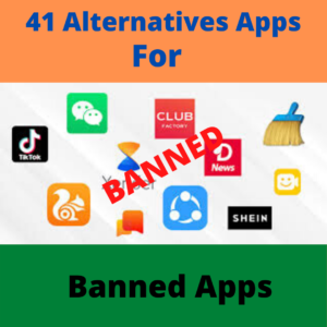 41 alternative apps of chinese banned apps