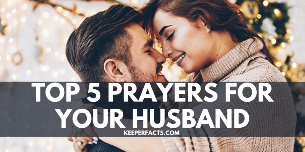 Top 5 Prayers For Your Husband