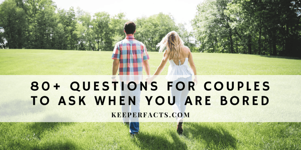 80+ Questions For Couples To Ask When You Are Bored
