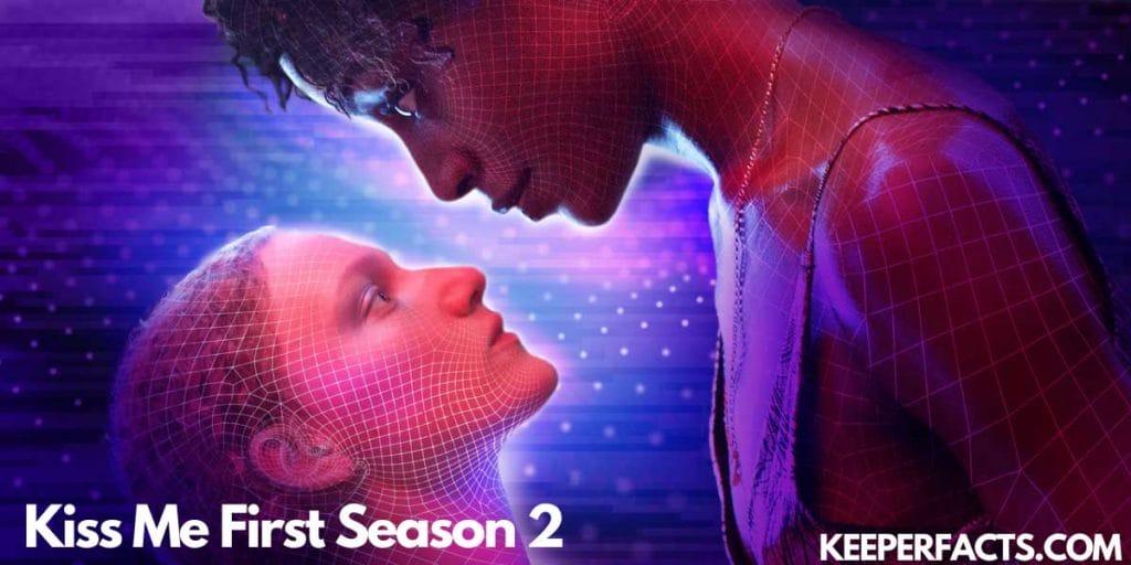 Kiss Me First Season 2