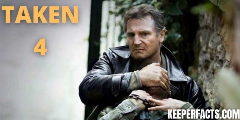 Taken 4: Renewed or Cancelled? | Keeperfacts