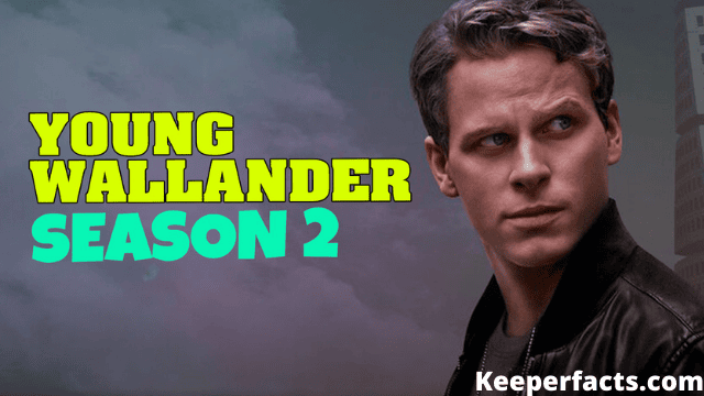 Young Wallander Season 2: Release Date, Cast and More 5