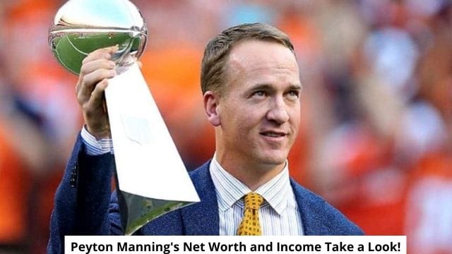 Peyton Manning's Net Worth