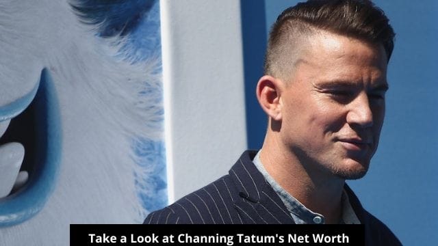 Take a Look at Channing Tatum's Net Worth! 1
