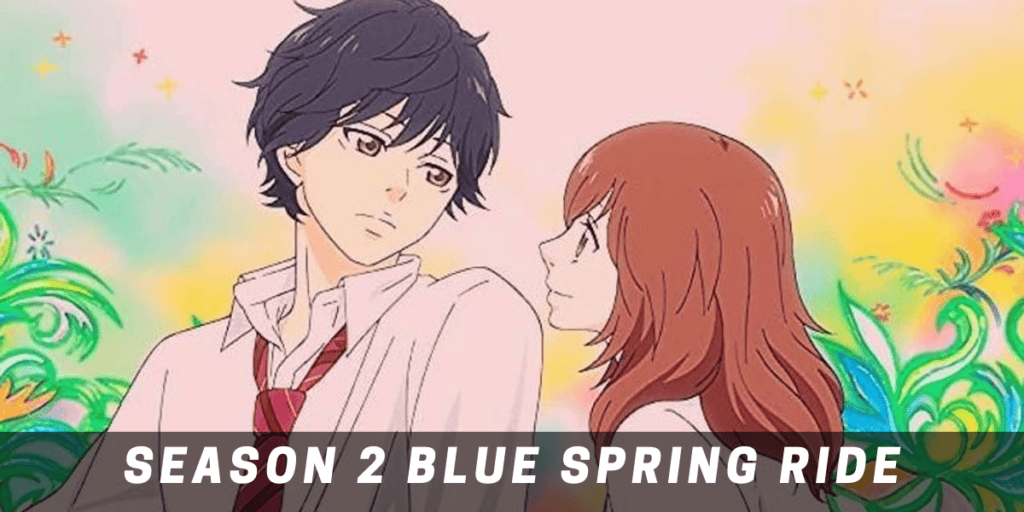 season 2 blue spring ride