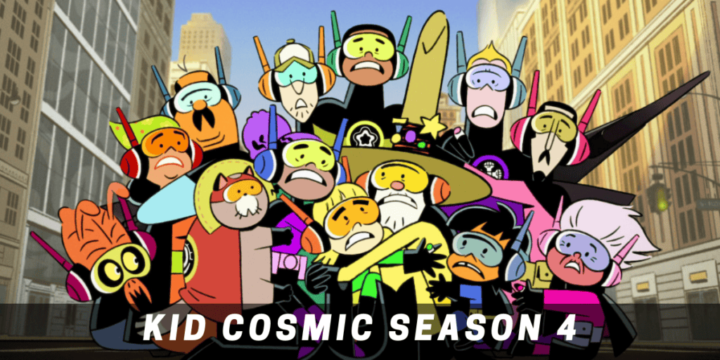 Kid Cosmic Season 4