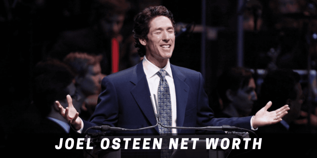 Joel Osteen Net Worth