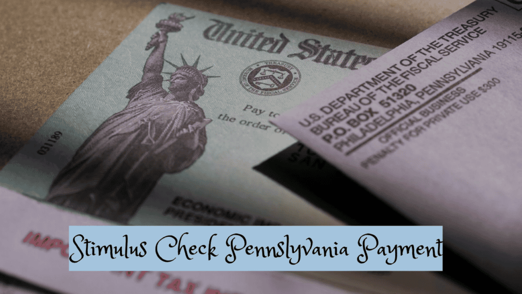 Stimulus Check Pennslyvania Payment
