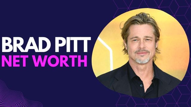 Brad Pitt's Net Worth