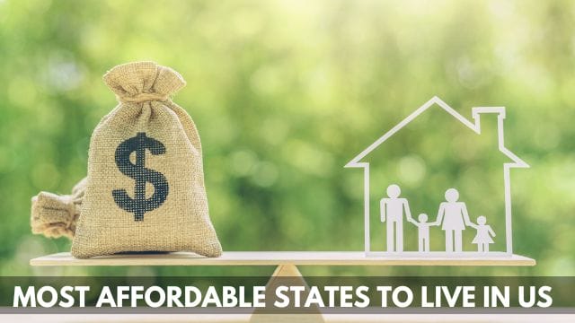 Most Affordable States to Live in US