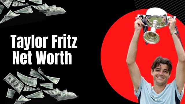 Taylor Fritz Net Worth