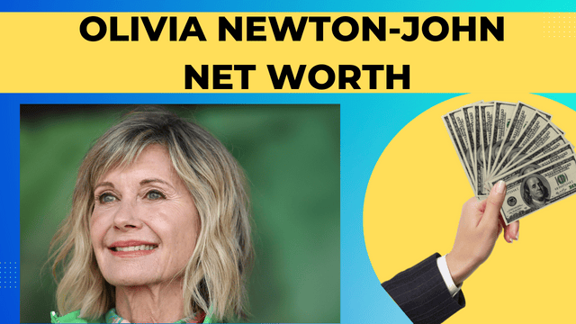 Olivia Newton-john Net Worth
