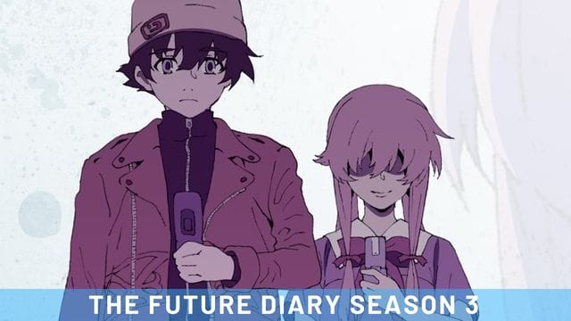 The Future Diary Season 3 Release Date