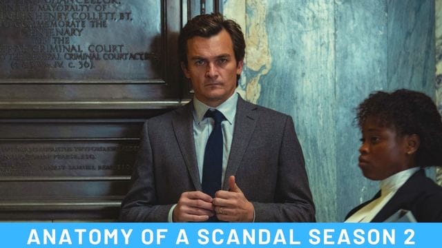 Anatomy of a Scandal Season 2 Release Date