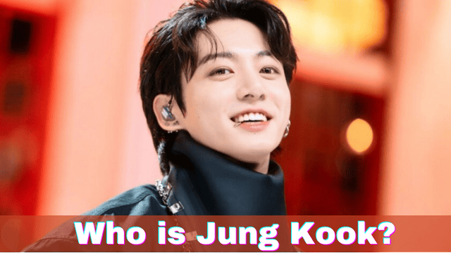 Who is Jung Kook?