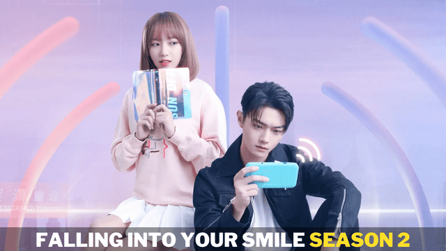 Falling Into Your Smile Season 2: Release Date, Plot, Cast, and More.